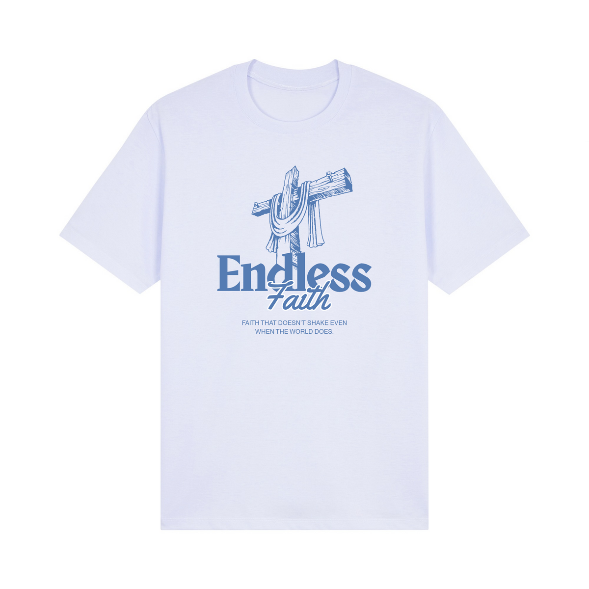 Endless Faith - Basic Tees
